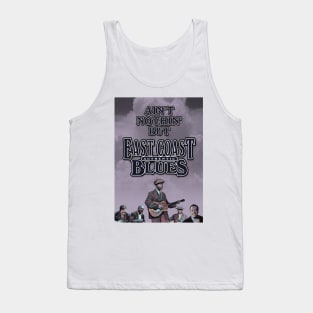 Ain't Nothin' But Authentic - East Coast Blues Tank Top